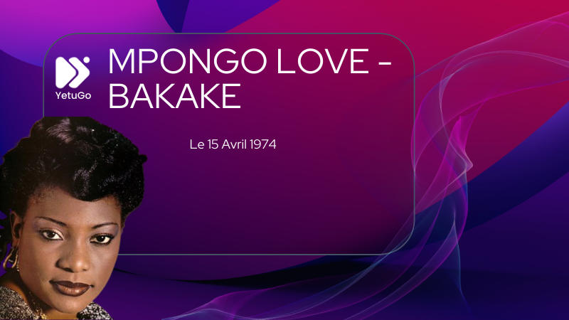MPONGO LOVE - BAKAKE